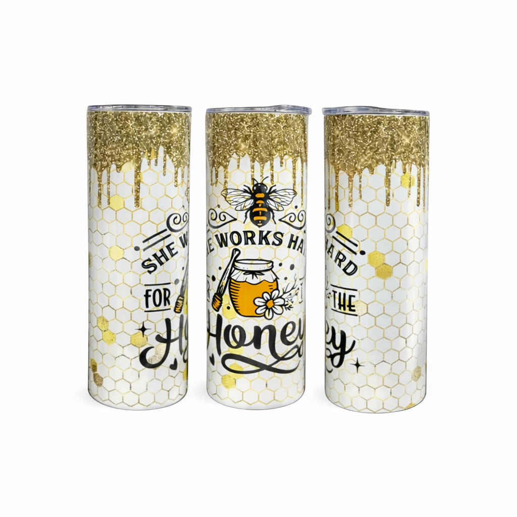 She Works Hard For the Honey 20oz Skinny Tumbler